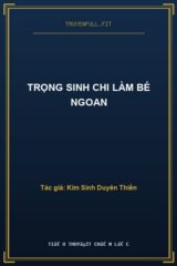 Trọng Sinh Chi Làm Bé Ngoan