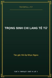 Trọng Sinh Chi Lang Tế Tử