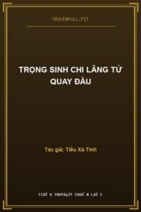 Trọng Sinh Chi Lãng Tử Quay Đầu