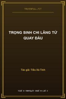 Trọng Sinh Chi Lãng Tử Quay Đầu