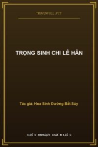 Trọng Sinh Chi Lê Hân