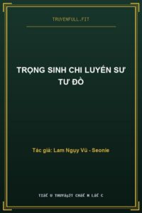 Trọng Sinh Chi Luyến Sư Tư Đồ