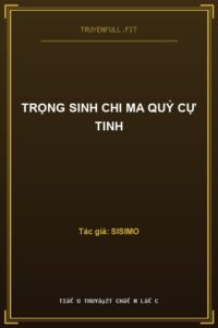 Trọng Sinh Chi Ma Quỷ Cự Tinh