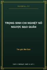 Trọng Sinh Chi Nghiệt Nô Ngược Bạo Quân