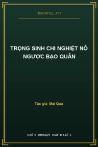Trọng Sinh Chi Nghiệt Nô Ngược Bạo Quân