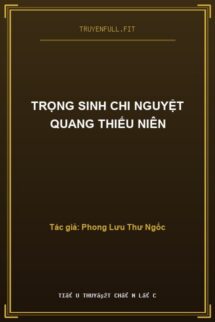 Trọng Sinh Chi Nguyệt Quang Thiếu Niên