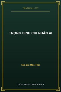 Trọng Sinh Chi Nhân Ái