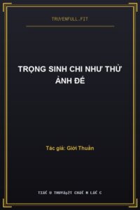 Trọng Sinh Chi Như Thử Ảnh Đế