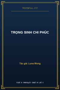 Trọng Sinh Chi Phúc