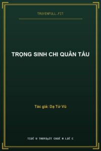 Trọng Sinh Chi Quân Tẩu