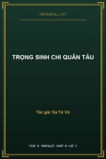 Trọng Sinh Chi Quân Tẩu