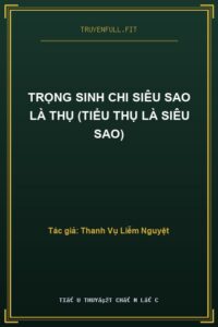 Trọng Sinh Chi Siêu Sao Là Thụ (Tiểu Thụ Là Siêu Sao)