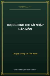 Trọng Sinh Chi Tái Nhập Hào Môn
