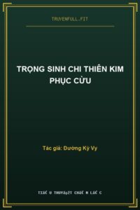 Trọng Sinh Chi Thiên Kim Phục Cừu