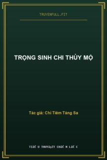Trọng Sinh Chi Thùy Mộ