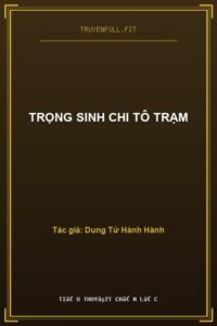 Trọng Sinh Chi Tô Trạm