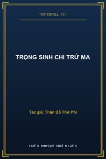 Trọng Sinh Chi Trứ Ma