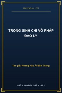 Trọng Sinh Chi Vô Pháp Đào Ly