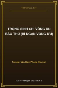 Trọng Sinh Chi Võng Du Báo Thù (Bỉ Ngạn Vong Ưu)