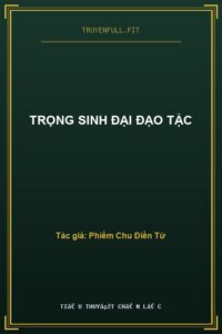 Trọng Sinh Đại Đạo Tặc