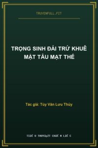 Trọng Sinh Đái Trứ Khuê Mật Tẩu Mạt Thế