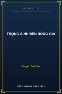 Trọng Sinh Đến Nông Gia