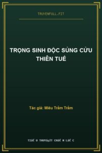 Trọng Sinh Độc Sủng Cửu Thiên Tuế