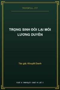 Trọng Sinh Đòi Lại Mối Lương Duyên