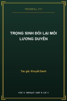 Trọng Sinh Đòi Lại Mối Lương Duyên