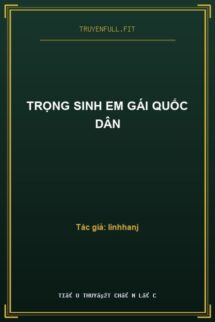 Trọng Sinh Em Gái Quốc Dân