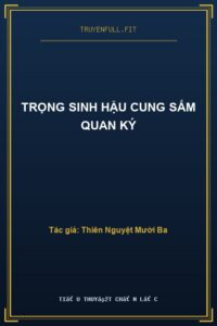 Trọng Sinh Hậu Cung Sấm Quan Ký
