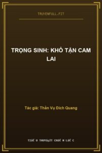 Trọng Sinh: Khổ Tận Cam Lai