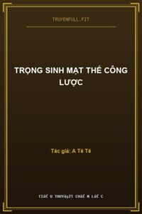 Trọng Sinh Mạt Thế Công Lược