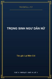 Trọng Sinh Ngư Dân Nữ
