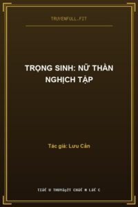 Trọng Sinh: Nữ Thần Nghịch Tập