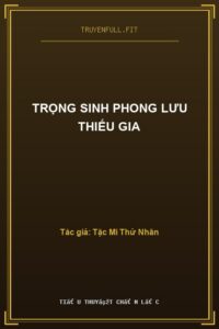 Trọng Sinh Phong Lưu Thiếu Gia