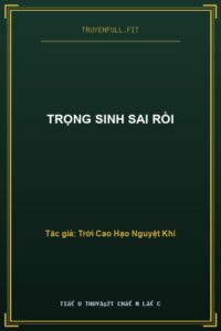 Trọng Sinh Sai Rồi
