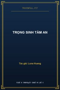 Trọng Sinh Tầm An