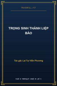 Trọng Sinh Thành Liệp Báo
