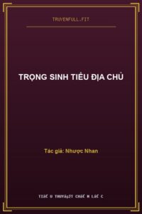 Trọng Sinh Tiểu Địa Chủ