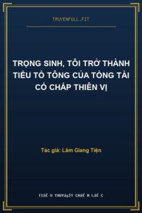 Trọng Sinh, Tôi Trở Thành Tiểu Tổ Tông Của Tổng Tài Cố Chấp Thiên Vị