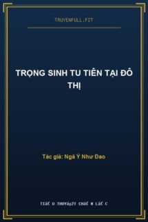 Trọng Sinh Tu Tiên Tại Đô Thị