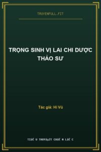 Trọng Sinh Vị Lai Chi Dược Thảo Sư