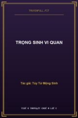 Trọng Sinh Vi Quan
