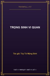 Trọng Sinh Vi Quan