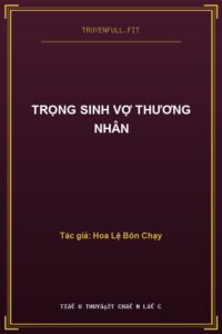 Trọng Sinh Vợ Thương Nhân
