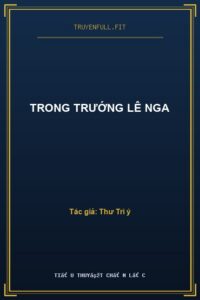 Trong Trướng Lê Nga