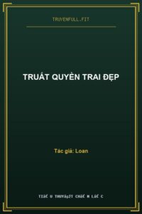 Truất Quyền Trai Đẹp