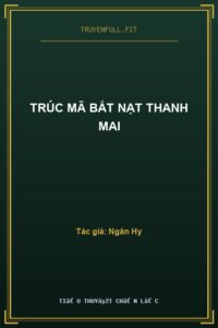 Trúc Mã Bắt Nạt Thanh Mai