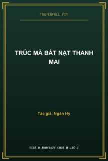 Trúc Mã Bắt Nạt Thanh Mai
